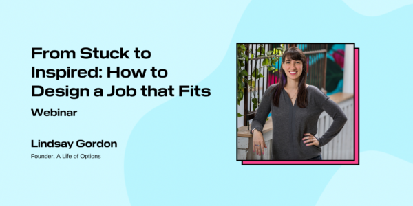 From Stuck to Inspired: How to Design a Job that Fits