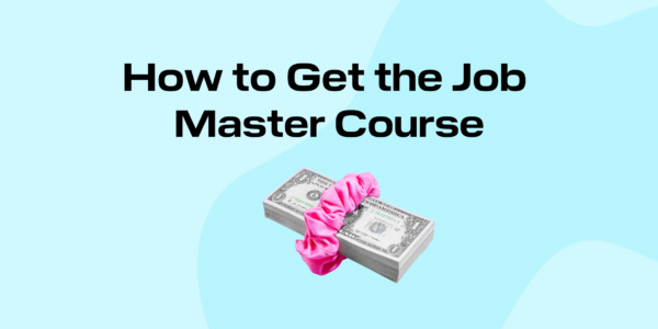 How to Get the Job Master Course
