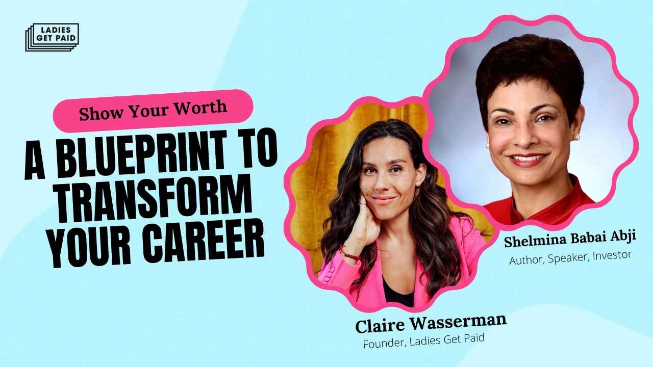 A Blueprint to Transform Your Career - Ladies Get Paid