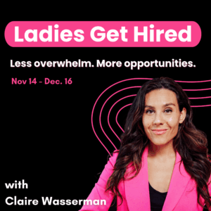 Ladies Get Hired 28 Day Program